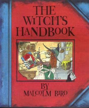 The Witch's Handbook by Malcolm Bird
