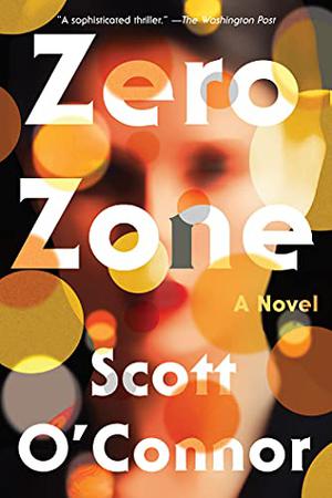 Zero Zone by Scott O'Connor