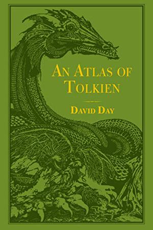 Tolkien: An Illustrated Atlas by David Day