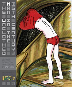 The Unclothed Man in the 35th Century A.D. by Dash Shaw