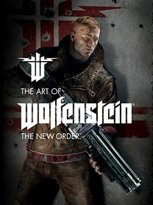 The Art of Wolfenstein: The New Order by Dave Marshall