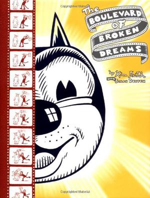 The Boulevard of Broken Dreams by Kim Deitch, Simon Deitch