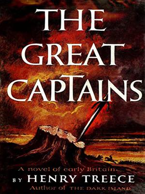 The Great Captains (Celtic Tetralogy #4)