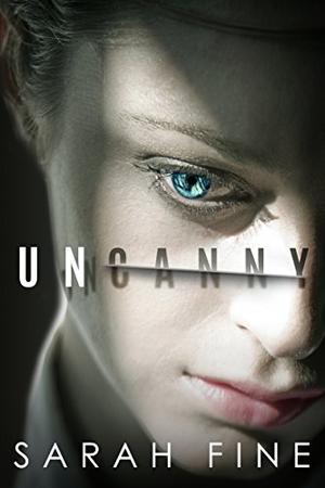 Uncanny by Sarah Fine