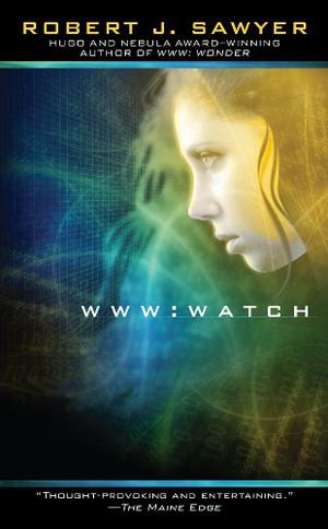 WWW: Watch by Robert J. Sawyer