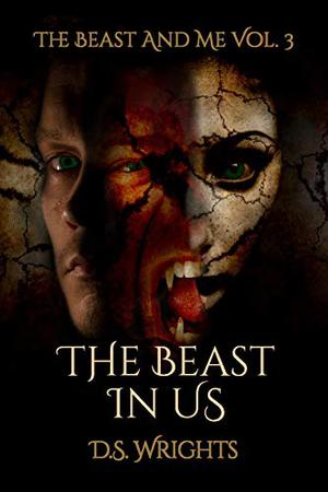 The Beast In Us (The Beast and Me #3)