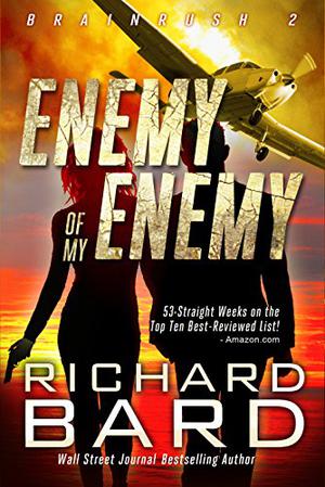 The Enemy of My Enemy (Brainrush #2)