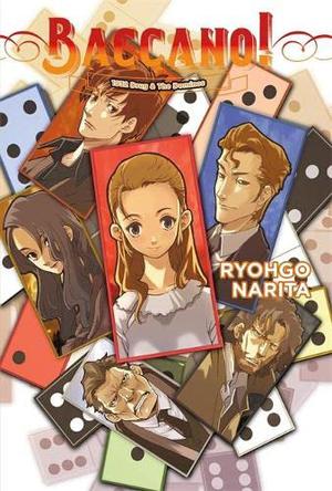 Baccano!, Vol. 4: 1932 Drug & The Dominos (Baccano! #4)