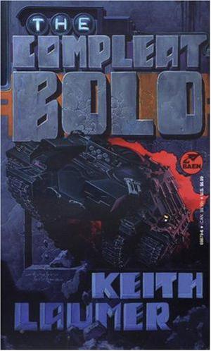 The Compleat Bolo (Bolo #1-2 omnibus)