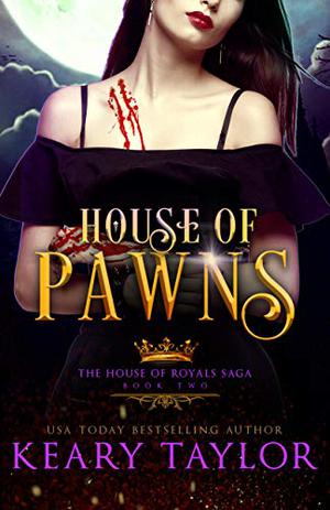 House of Pawns by Keary Taylor