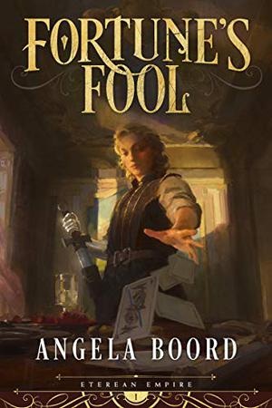 Fortune's Fool by Angela Boord