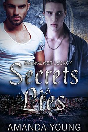 Secrets and Lies (Daywalkers #1)