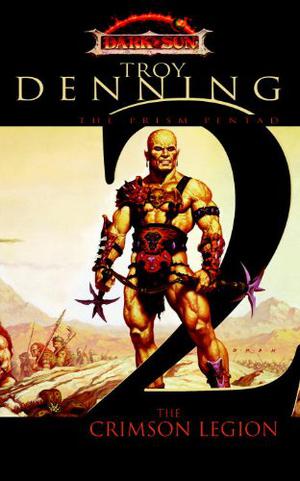 The Crimson Legion (Dark Sun: Prism Pentad #2)
