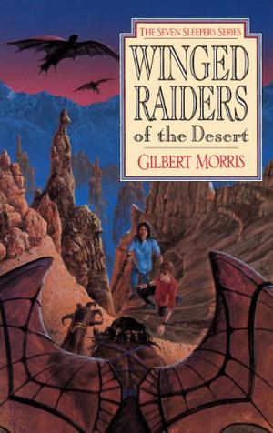 Winged Raiders of the Desert (The Seven Sleepers #5)