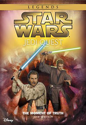 The Moment of Truth (Star Wars: Jedi Quest #7)