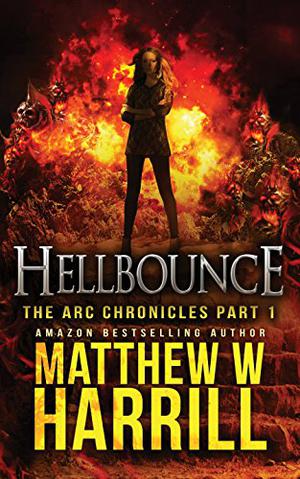Hellbounce by Matthew W. Harrill