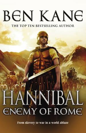 Hannibal: Enemy of Rome by Ben Kane