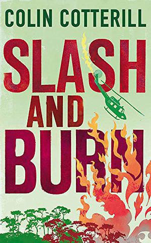 Slash and Burn by Colin Cotterill