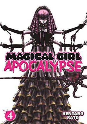 Magical Girl Apocalypse, Vol. 4 (Magical Girl Apocalypse #4)