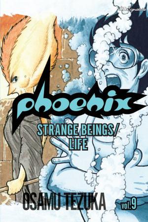 Phoenix, Vol. 9: Strange Beings/Life (Phoenix #9)