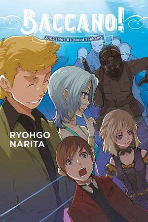 Baccano!, Vol. 13  (light novel): 2002 [Side B]: Blood Sabbath (Baccano! #13)