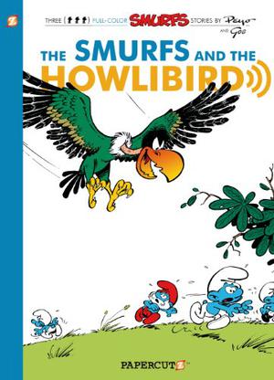 The Smurfs and the Howlibird (Les Schtroumpfs / The Smurfs #5)