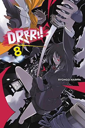Durarara!!, Vol. 8 (Durarara!! Light Novels #8)