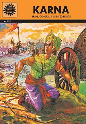 Karna: Brave, Generous, Ill-Fated Prince (Amar Chitra Katha #26)
