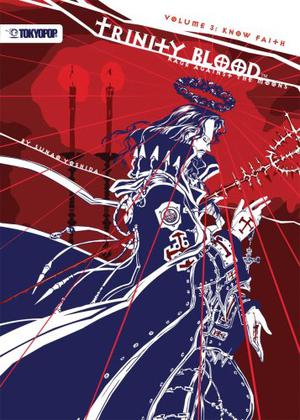 Know Faith (Trinity Blood: Rage Against the Moons #3)