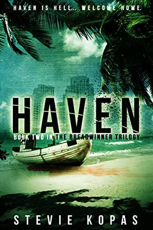 Haven (The Breadwinner Trilogy #2)