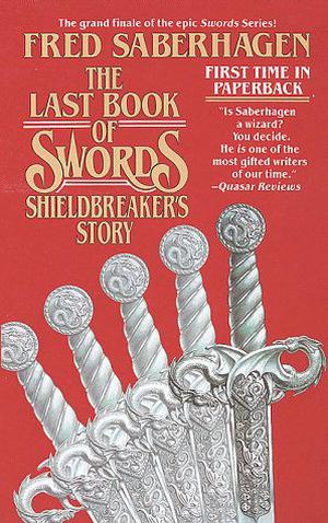 The Last Book of Swords: Shieldbreaker's Story (Lost Swords #8)