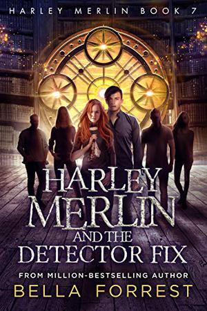 Harley Merlin and the Detector Fix (Harley Merlin #7)