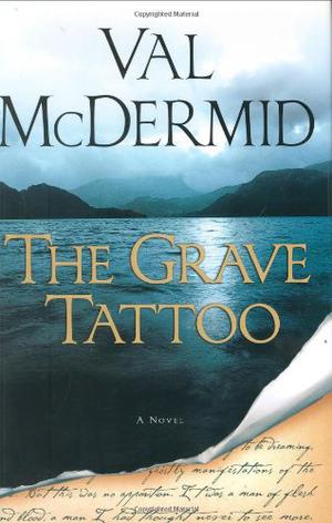 The Grave Tattoo by Val McDermid