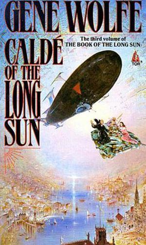 Caldé of the Long Sun (Solar Cycle #8)