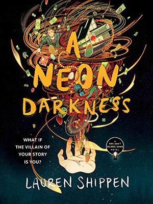 A Neon Darkness by Lauren Shippen