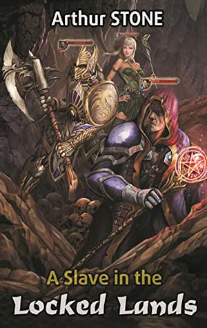 A Slave in the Locked Lands (The Weirdest Noob #2)