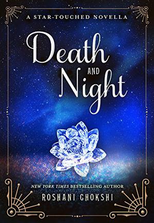 Death and Night (The Star-Touched Queen #0.5)