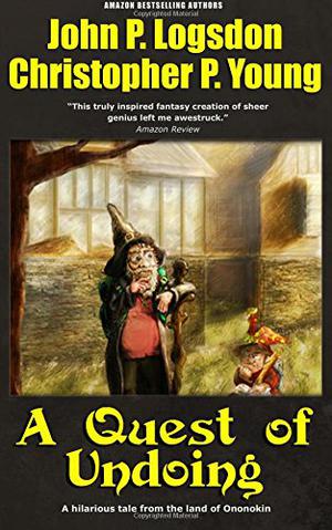 A Quest of Undoing by John P. Logsdon, Christopher P. Young