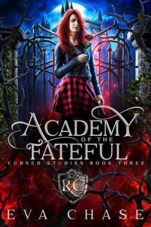 Academy of the Fateful (Cursed Studies #3)