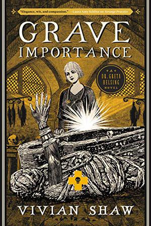 Grave Importance (Dr. Greta Helsing #3)