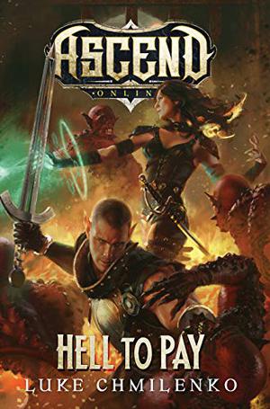 Hell to Pay (Ascend Online #1.5)