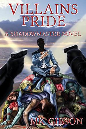 Villains Pride (The Shadow Master #2)