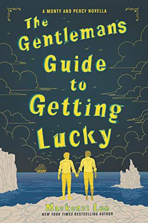 The Gentleman’s Guide to Getting Lucky (Montague Siblings #1.5)