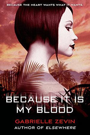 Because It Is My Blood (Birthright #2)