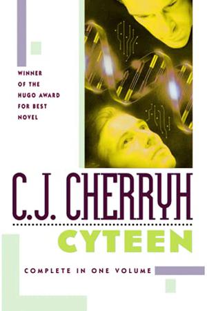 Cyteen (Cyteen #1-3)