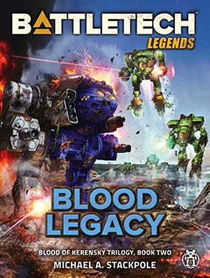 Blood Legacy (BattleTech Universe #11)