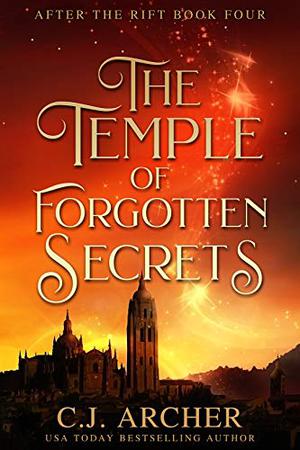 The Temple of Forgotten Secrets (After The Rift #4)