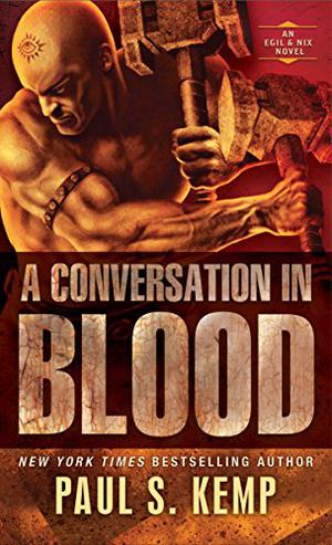 A Conversation in Blood by Paul S. Kemp