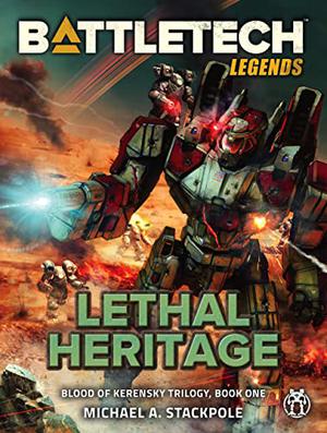Lethal Heritage (BattleTech Universe #10)