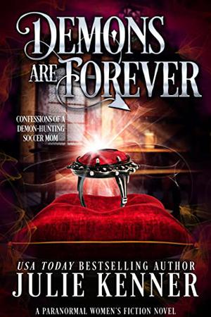 Demons Are Forever by Julie Kenner